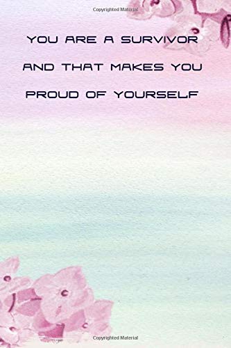 You Are A Survivor And That Makes You Proud Of Yourself  Journal Notebook By Fadasta , Positive Affirmation Notebook, Positivity Journal: Lined ... Inspirational Notebook, Motivational Journal