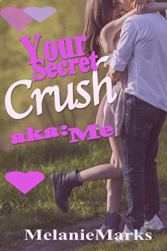 Your Secret Crush (aka: Me) (English Edition)