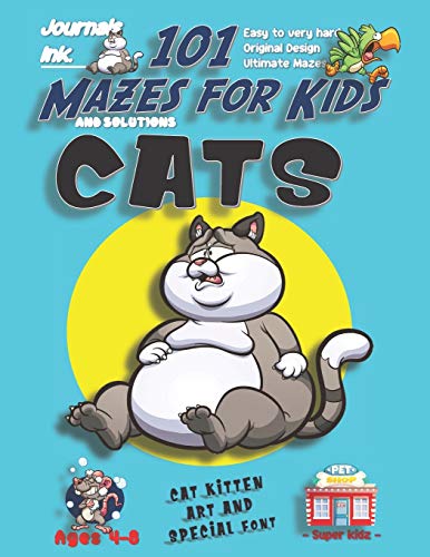 101 Mazes For Kids: SUPER KIDZ Book. Children - Ages 4-8 (US Edition). Big Chubby Fat Cat custom art interior. 101 Puzzles with solutions - Easy to ... time!: 65 (Superkidz - 101 Mazes for Kids)