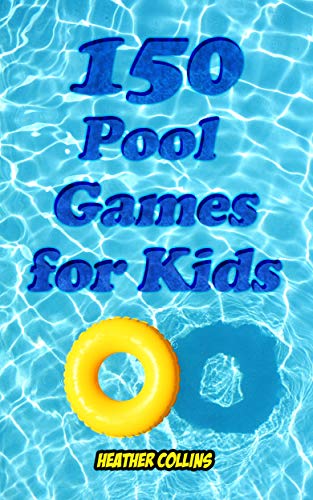 150 Pool Games for Kids (English Edition)