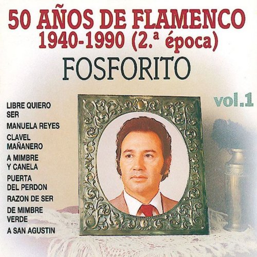 50 Años de Flamenco, Vol. 1: 1940-1990 (2ª Epoca)