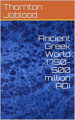 Ancient Greek World (750-500 million AD) (English Edition)