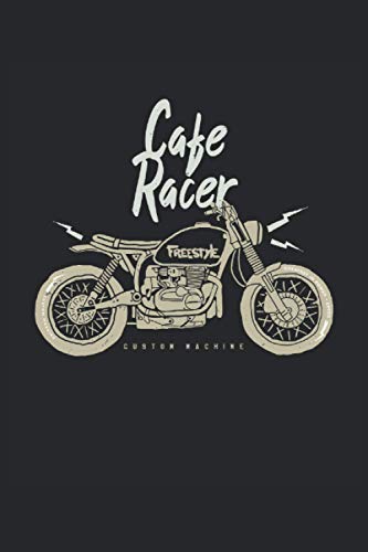 Cafe Racer Custom Machine: Cuaderno forrado de regalos de motociclista moto vintage (formato A5, 15, 24 x 22, 86 cm, 120 páginas)
