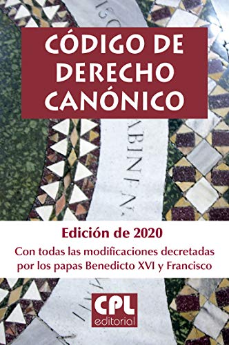 Código de Derecho Canónico: Edición de 2020 con todas las modificaciones decretadas por los papas Benedicto XVI y Francisco (Cuadernos Phase nº 232)