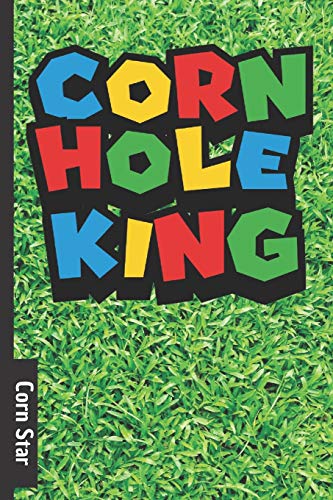 Corn Star: Cornhole score card / tracker - 70 page score card for Corn hole - backyard games and tailgate party score log book. never forget who won again!: 1