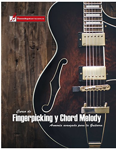 Curso de Fingerpicking y Chord melody: Armonía avanzada para la guitarra