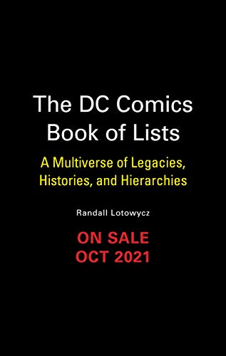 DC Comics Book of Lists: A Multiverse of Legacies, Histories, and Hierarchies