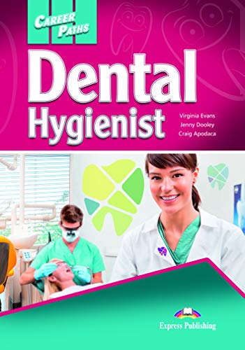 DENTAL HYGIENIST DENTAL HYGIENIST