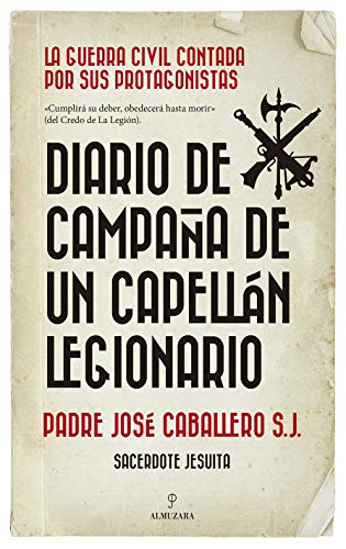 Diario de campaña de un capellán legionario (Historia)