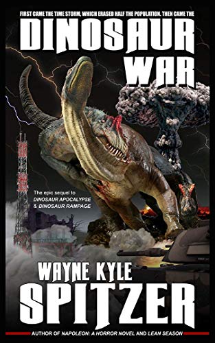 Dinosaur War (Dinosaur Apocalypse Book 3) (English Edition)