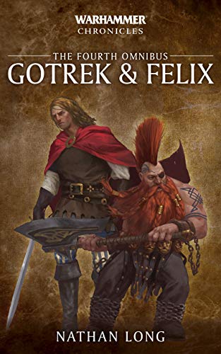 Gotrek and Felix: The Fourth Omnibus (English Edition)