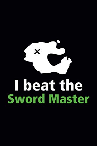I beat the Sword Master (from the Point & Click adventure game): Lined Notebook, Journal, Gift for Retro Gamers and Old School Gamers - 120 pages, 6" x 9", high quality matte print