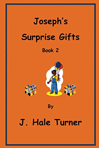Joseph's Surprise Gifts: Volume 2 (Joseph Land Series) Joseph's Surprise Gifts: Volume 2 (Joseph Land Series)