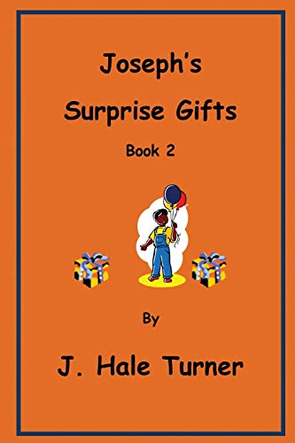 Joseph's Surprise Gifts: Volume 2 (Joseph Land Series)