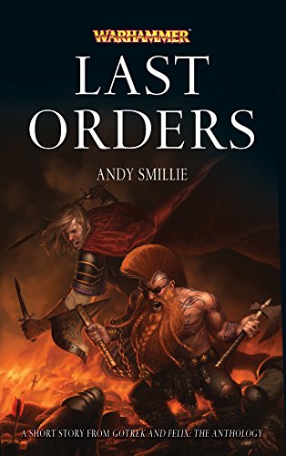 Last Orders (Gotrek and Felix) (English Edition)