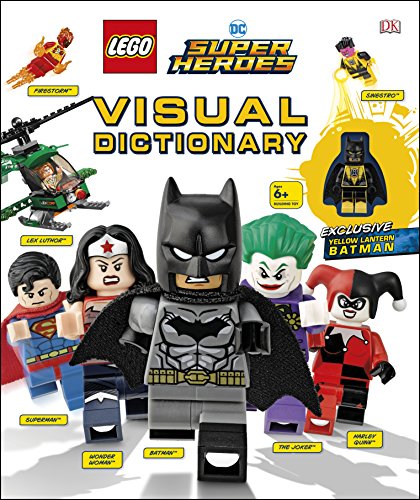 Lego DC Comics Super Heroes. Visual Dictionary UPDA: With Exclusive Yellow Lantern Batman Minifigure (Dk Lego)