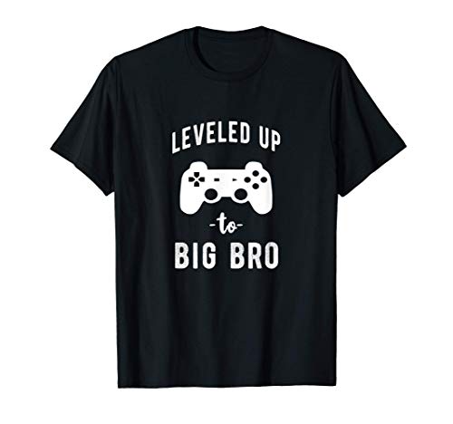 Leveled up to big bro | Gamer para convertirse en Camiseta