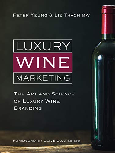 Luxury Wine Marketing: The art and science of luxury wine branding (English Edition)