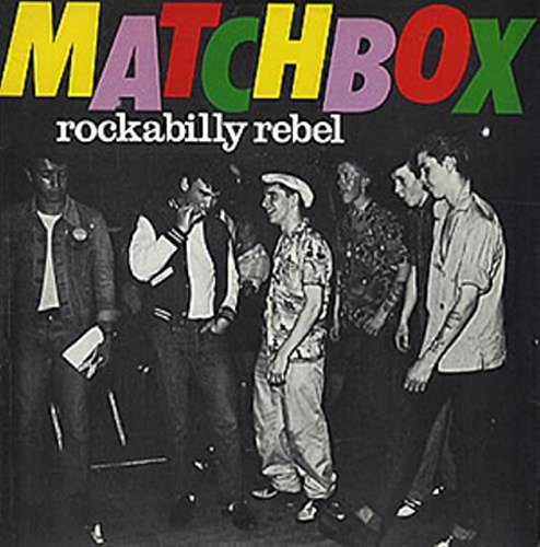 Matchbox - Rockabilly Rebel - [7"]
