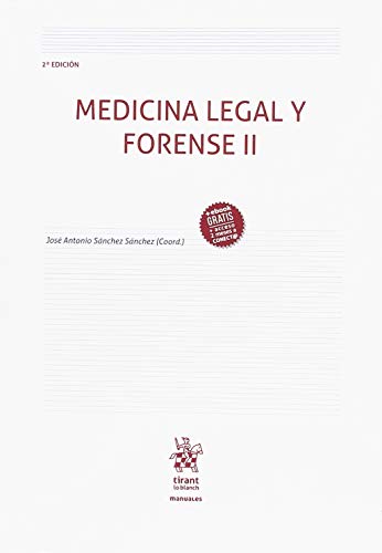 Medicina Legal y Forense II 2ª Edición 2018 (Manuales de Criminalística y Sociología de la Delincuencia)