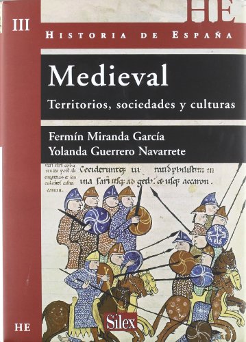 Medieval: Territorios, sociedades y culturas (Historia de España)