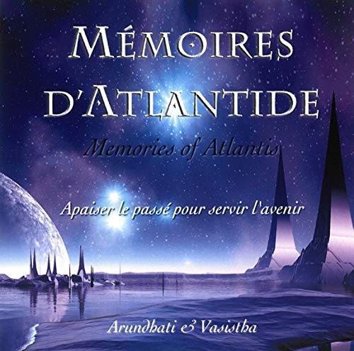 Mémoires d'Atlantide - Apaiser le passé pour servir l'avenir - CD