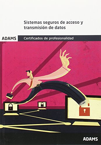 Módulo Formativo 0489_3 Sistemas seguros de acceso y transmisión de datos. Certificado de Profesionalidad de Seguridad Informática