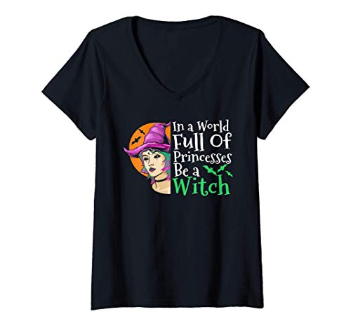Mujer Be A Witch In A World Full Of Princesses Halloween Funny Gif Camiseta Cuello V