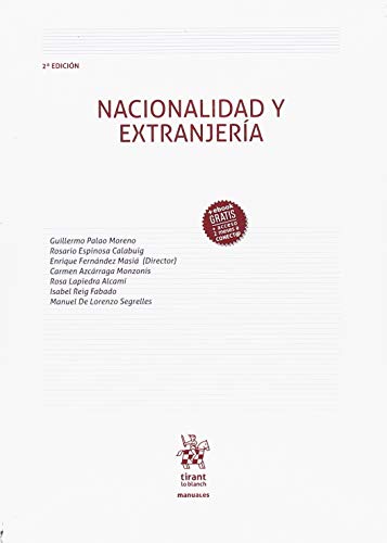 Nacionalidad y Extranjería 2ª Edición 2018 (Manuales de Derecho Administrativo, Financiero e Internacional Público)