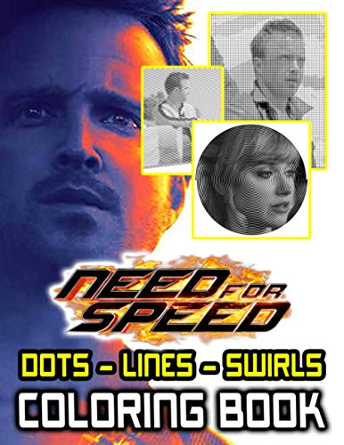 Need For Speed Dots Lines Swirls Coloring Book: High-Quality Need For Speed Activity Dots-Lines-Swirls Books For Kids And Adults 8.5 X 11