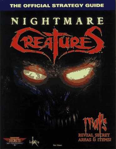 Nightmare Creatures: Official Game Secrets (Secrets of the Games Series)