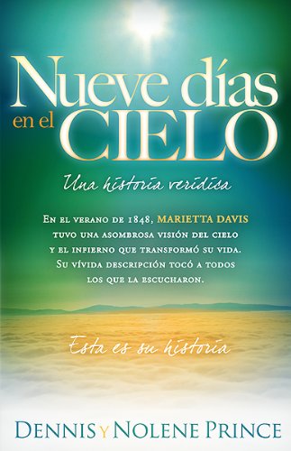 Nueve Dias en el Cielo: Una Historia Veridica = Nine Days in Heaven