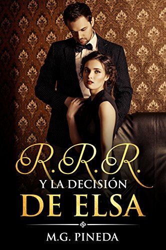R.R.R. y la decisión de Elsa R.R.R. y la decisión de Elsa