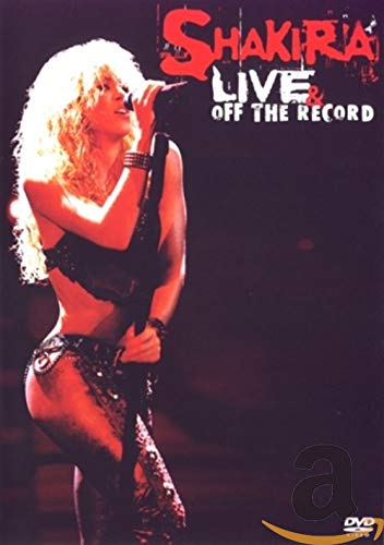 Shakira - Live & Off the Record [Alemania] [DVD]