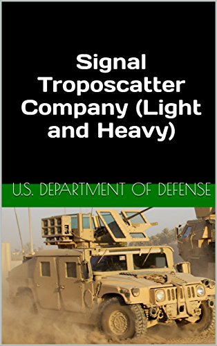 Signal Troposcatter Company (Light and Heavy) (English Edition)