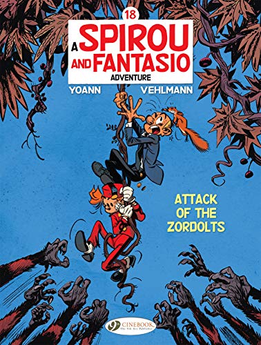 Spirou & Fantasio Vol. 18: Attack Of The Zordolts: VOLUME 18