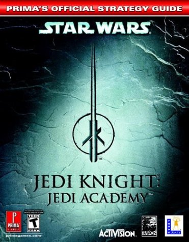 Star Wars Jedi Knight Jedi Academy: Prima's Official Strategy Guide (Prima's Official Strategy Guides)