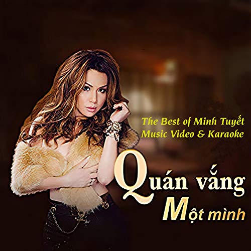 The Best of Minh Tuyet Music Video & Quán vắng một mình (Instrumental)