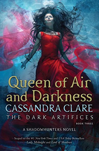 The Dark Artifices. Queen Of Air And Darkness: 3