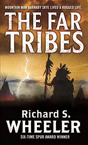 The Far Tribes: A Barnaby Skye Novel: 3 (Skye's West)