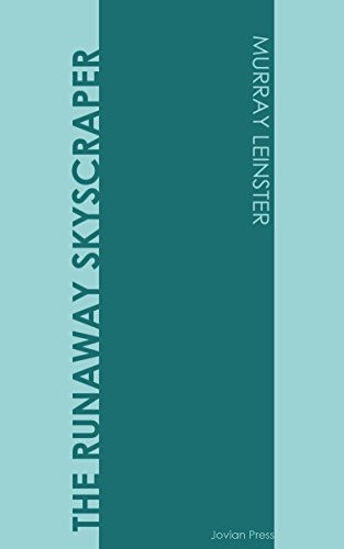 The Runaway Skyscraper (English Edition)