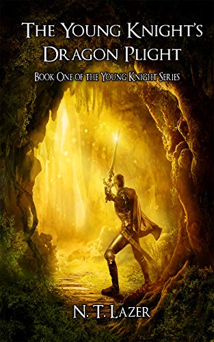 The Young Knight's Dragon Plight: Book One of the Young Knight Series (English Edition)