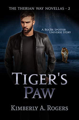 Tiger's Paw: A Rogue Spotter Universe Story (The Therian Way Novellas Book 2) (English Edition)