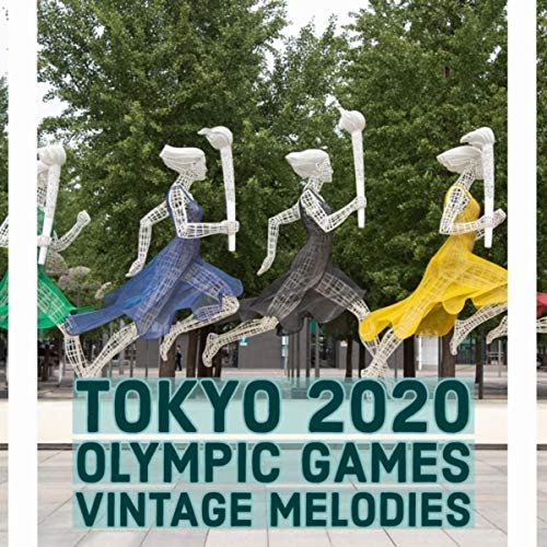 Tokyo 2020 Olympic Games Vintage Melodies