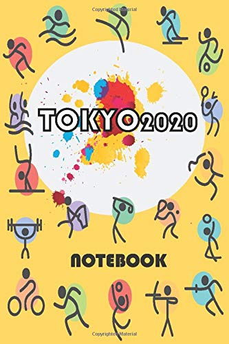 TOKYO2020 NOTEBOOK: "Lined Journal/Notebook, 110 Pages, 6 x 9, Soft Cover, Matte Finish": it's a best gift for any Olympic Games Lovers
