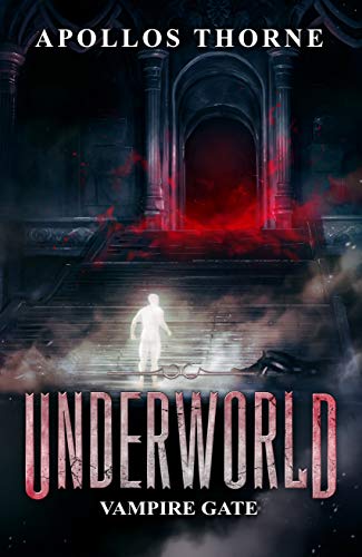 Underworld - Vampire Gate: A LitRPG Series (English Edition)