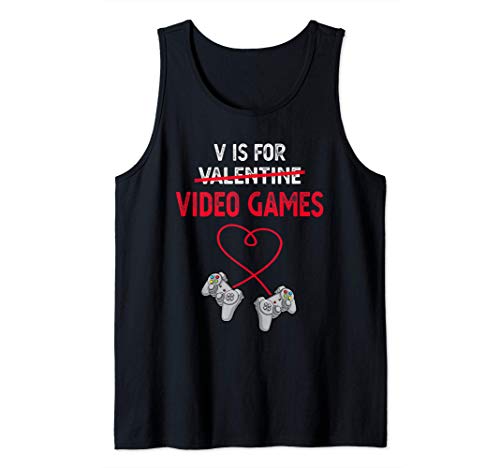 V is for Valentine Video Games Gift for gamers him or her Camiseta sin Mangas