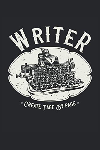 Writer Create Page By Page: Cahier de cadeaux de machine à écrire vintage auteur ligné (format A5, 15, 24 x 22, 86 cm, 120 pages)