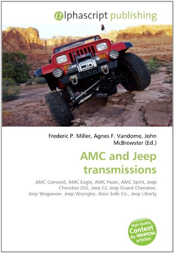 AMC and Jeep transmissions: AMC Concord, AMC Eagle, AMC Pacer, AMC Spirit, Jeep Cherokee (XJ), Jeep CJ, Jeep Grand Cherokee, Jeep Wagoneer, Jeep Wrangler, Aisin Seiki Co., Jeep Liberty