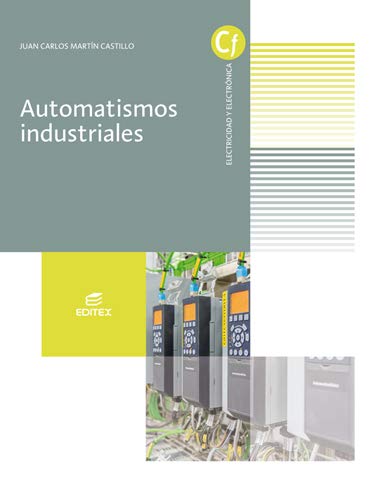 Automatismos industriales (Ciclos Formativos) Automatismos industriales (Ciclos Formativos)